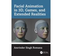 Facial Animation in 3D, Games, and Extended Realities