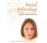 Facial Reflexology: A Self-Care Manual