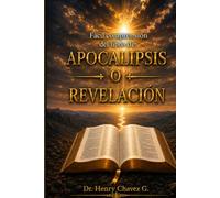FÁCIL COMPRENSIÓN DEL LIBRO DE: APOCALIPSIS O REVELACIÓN