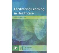 Facilitating Learning in Healthcare (Ulla Postgraduate Pharmacy) (ULLA Pharmacy)