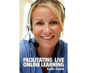 Facilitating Live Online Learning