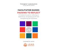 Facilitator Guide - Pausing to Reflect (ThinkingBrain Leadership Series - Young Learners Edition)