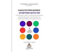 FACILITATOR GUIDE Starting With Me (ThinkingBrain™ Leadership Series (Teen Edition))