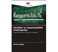Faciliter la responsabilité d'entreprise: grâce à des systèmes d'incitation multilingues