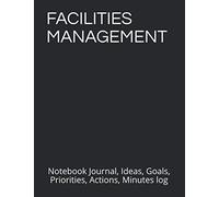 FACILITIES MANAGEMENT Notebook Journal, Ideas, Goals, Priorities, Actions, Minutes log: Tool for Daily Goal Setting Goal Tracker Success Planner | ... Major Courses Notebooks Journals Gifts)