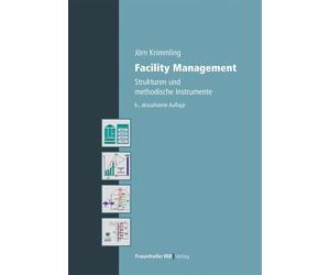 Facility Management.: Strukturen und methodische Instrumente., Krimmling.