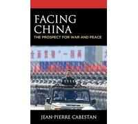 Facing China : The Prospect for War and Peace