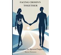 Facing Crohn’s Together: Strategies for Spousal Support, Supporting Your Spouse with Crohn's Disease, Living with Crohns and Colitis