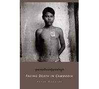 Facing Death in Cambodia