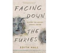 Facing Down the Furies: Suicide, the Ancient Greeks, and Me