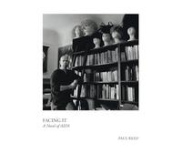 Facing It: A Novel of AIDS