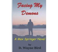 Facing My Demons: A Max Springer Novel