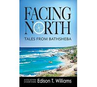 Facing North: Tales from Bathsheba