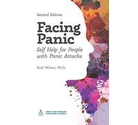 Facing Panic: Self-Help for People with Panic Attacks - 2nd Edition
