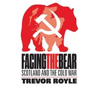 Facing the Bear: Scotland and the Cold War