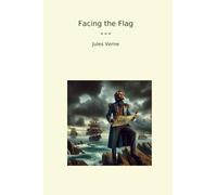 Facing the Flag (Classic Books)