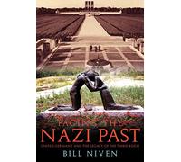 Facing the Nazi Past: United Germany and the Legacy of the Third Reich