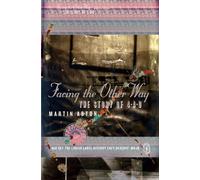 Facing the Other Way : The Story of 4ad
