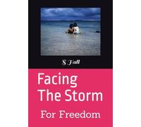 Facing The Storm: For Freedom