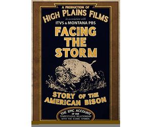 Facing the Storm: Story of the American Bison [Import anglais]