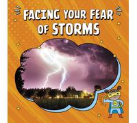 Facing Your Fear of Storms