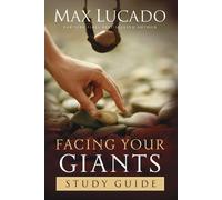 Facing Your Giants Study Guide: Discover More About the King David of the Bible