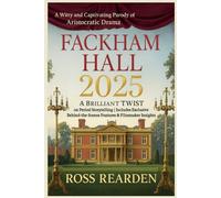 Fackham Hall (2025): A Witty and Captivating Parody of Aristocratic Drama | A Brilliant Twist on Period Storytelling | Includes Exclusive Behind-the-Scenes Features & Filmmaker Insights