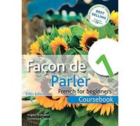 Facon de Parler 1: Course Pack. Coursebook: French for Beginners (Book & CD Course Pack) by Aries. Angela ( 2012 ) Paperback