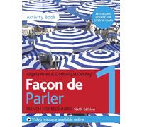 Facon de Parler 1 French Beginner's course 6th edition: Activity book