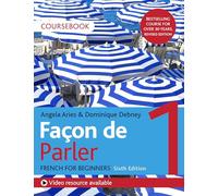 Façon de Parler 1 French Beginner's course 6th edition: Coursebook
