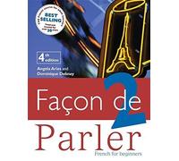 FACON DE PARLER 2 COURSEBOOK 4TH EDITION 4th edition by Aries, Angela, Debney, Dominique (2007) Paperback