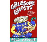 Fact Attack 10 Gruesome Ghosts