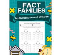 Fact Families Multiplication and Division: Math fact family workbook for Kids Ages 7-12.