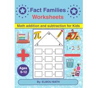 Fact Families Worksheets for kids: Fact Families Worksheets Math addition and subtraction for Kids Ages 6-12