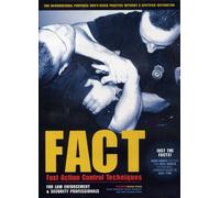 FACT : Fast Action Control Techniques For Law Enfo