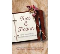 Fact & Fiction: How to Write a Novel Inspired by Family and History