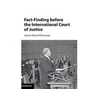 Fact-Finding before the International Court of Justice