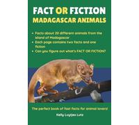 Fact or Fiction: Madagascar Animals: A Fun True or False Trivia Book for Kids Ages 6-10 | Exotic Animal Facts, STEM Learning & Brain Games