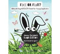 Fact OR Fluff: Remmy The Rabbit's Bugs Edition