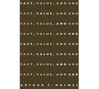 Fact, Value, and God