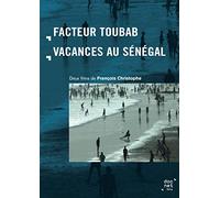 Facteur Toubab/Vacances au SA©nA©gal