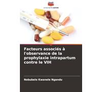 Facteurs associés à l'observance de la prophylaxie intrapartum contre le VIH