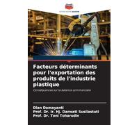Facteurs déterminants pour l'exportation des produits de l'industrie plastique: Conséquences sur la balance commerciale
