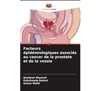 Facteurs épidémiologiques associés au cancer de la prostate et de la vessie