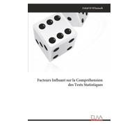 Facteurs Influant sur la Compréhension des Tests Statistiques