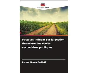 Facteurs influant sur la gestion financière des écoles secondaires publiques