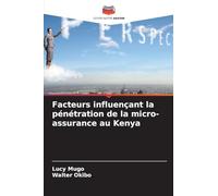 Facteurs influençant la pénétration de la micro-assurance au Kenya