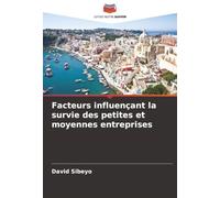 Facteurs influençant la survie des petites et moyennes entreprises
