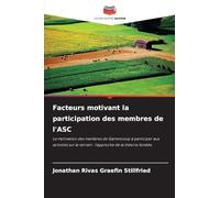 Facteurs motivant la participation des membres de l'ASC: La motivation des membres de Gartencoop à participer aux activités sur le terrain : l'approche de la théorie fondée