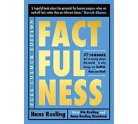 Factfulness Illustrated: Ten Reasons We're Wrong About the World - Why Things are Better than You Think